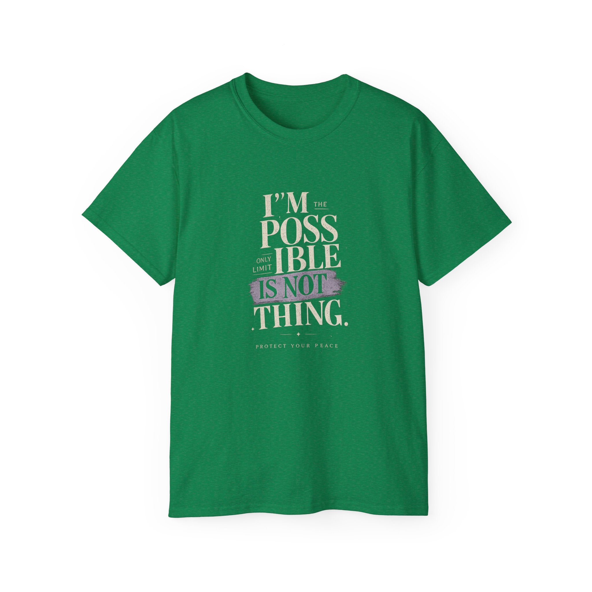 Motivational Tee — “I’m the Possible, Impossible Is Not a Thing” Inspirational Cotton Shirt