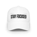 Stay Focused baseball cap | Motivational embroidered text