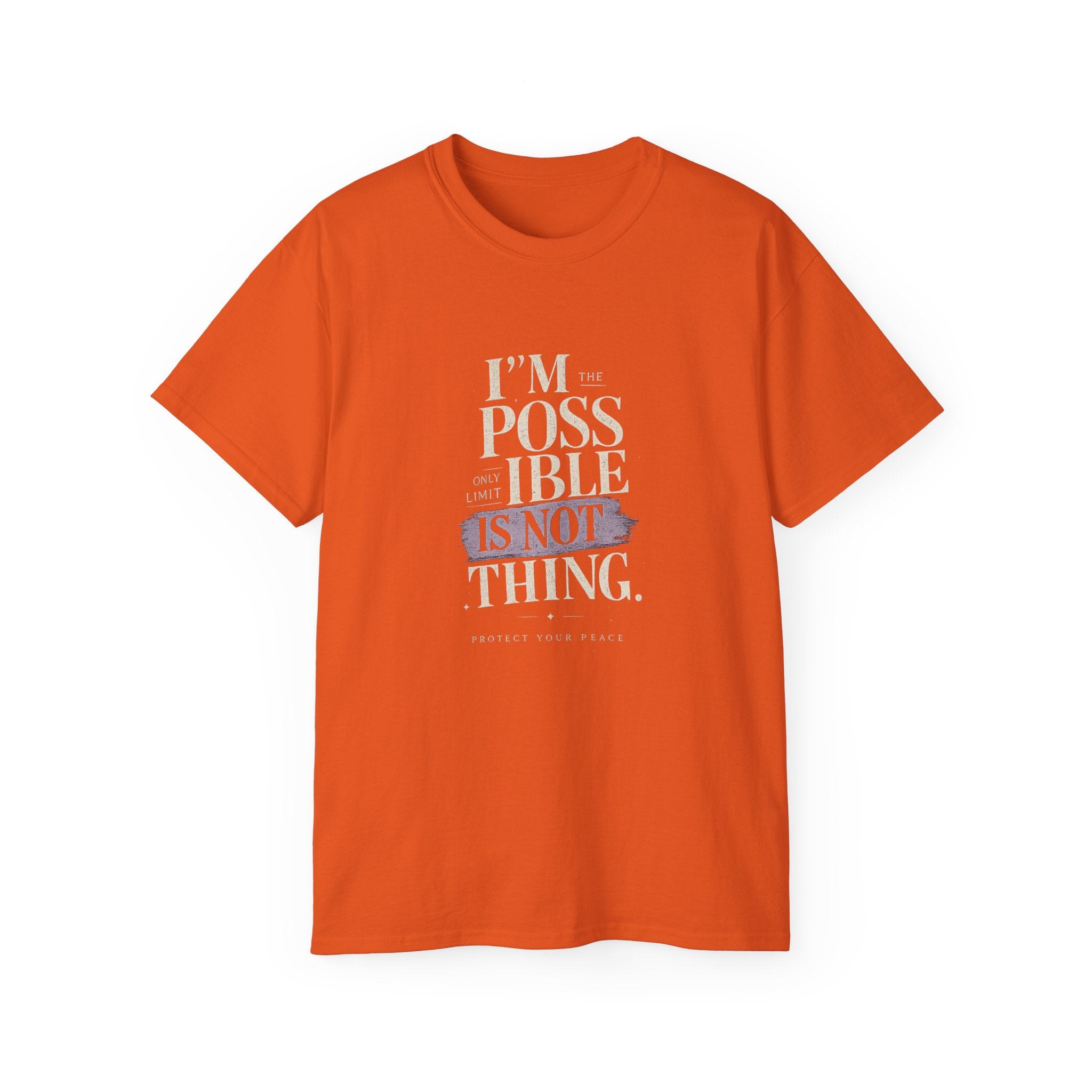 Motivational Tee — “I’m the Possible, Impossible Is Not a Thing” Inspirational Cotton Shirt