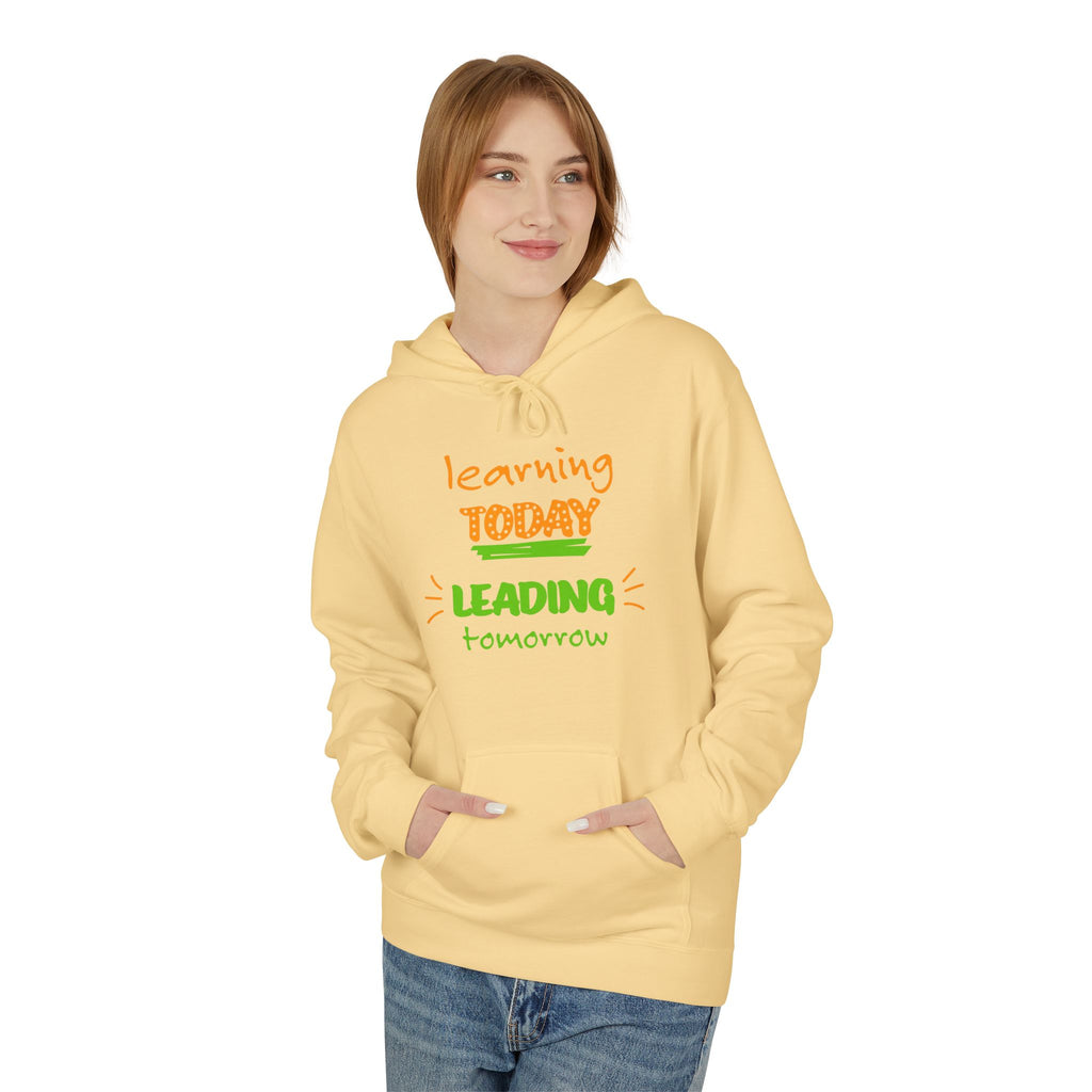 Learning Today Leading Tomorrow Hoodie — Inspirational Teacher & Student Pullover