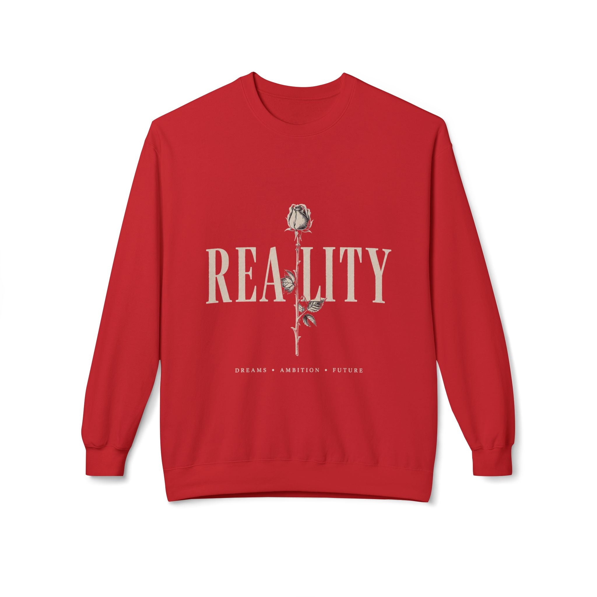 Reality Crewneck Sweatshirt — Rose Graphic "Reality" Motivational Pullover